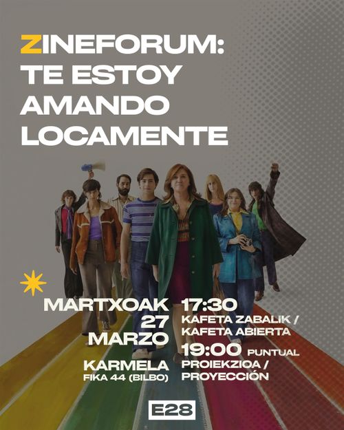 Proyección "Te estoy amando locamente" proiekzioa