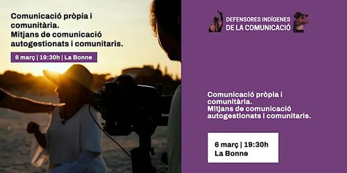 Comunicació pròpia i comunitària. Mitjans de comunicació autogestionats i comunitaris.