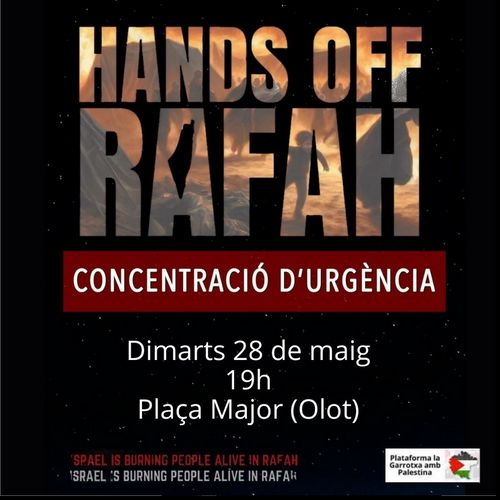 ⚫ CONVOCATÒRIA URGENT:  Hands off Rafah ⚫ OLOT