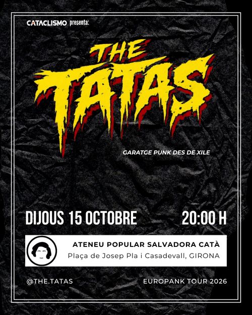 CONCERT "THE TATAS", Garatge Punk Des de Xile a Girona