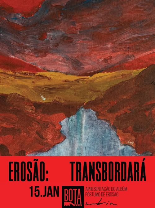 EROSÃO: TRANSBORDARÁ | SESSÃO DE ESCUTA 