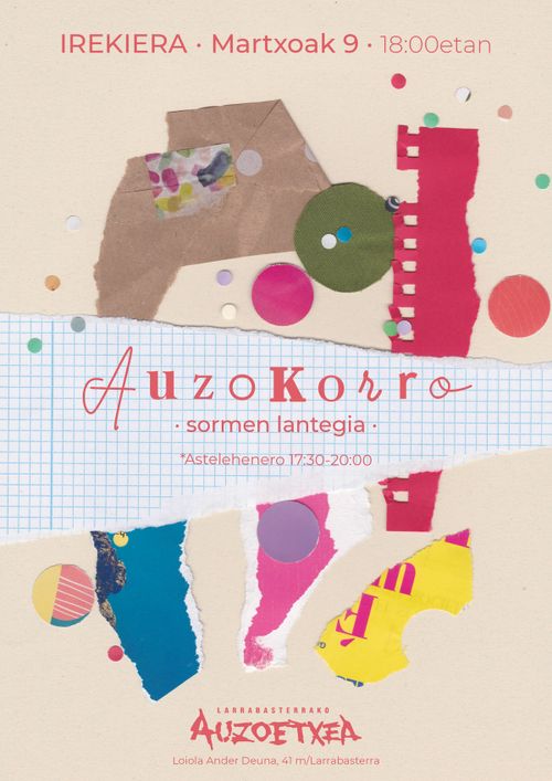 AUZOKORRO -Sormen lantegia-