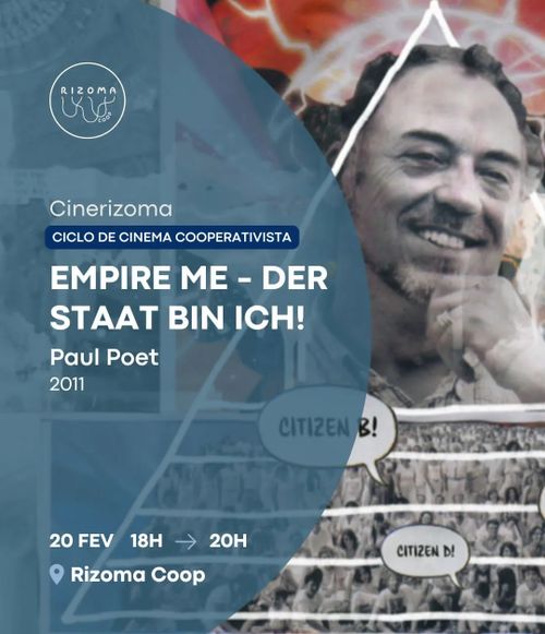 PT: Cinerizoma: Ciclo de cinema cooperativista
Empire Me - Der Staat bin ich!
Paul Poet
2011
Hora: 18H - 20 H
Local: Rizoma Coop
Imagem de fundo: Colagem mostrando o rosto de alguém no topo de uma pirâmide.
EN:
Cinerizoma: Rizoma Cooperative Film Series
Empire Me - Der Staat bin ich!
Paul Poet
2011
Time: 18H - 20 H
Space: Rizoma Coop
background image: Collage showing someones face on the top of a pyramid.