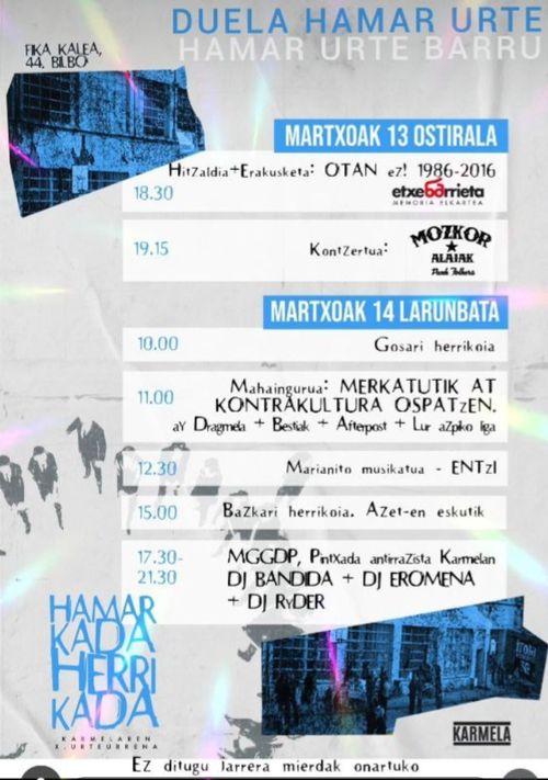HAMARKADA HERRIKADA: DUELA HAMAR URTE, HAMAR URTE BARRU: "OTAN ez" Hitzaldia eta erakusketa + "Mozkor alaiak" Kontzertua