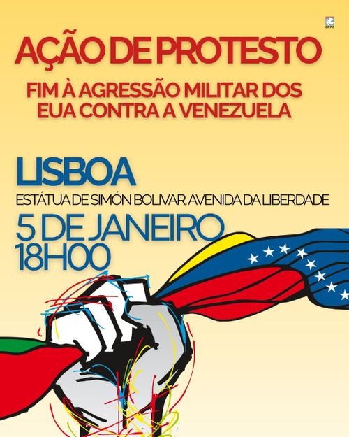 Ação de Protesto - Fim à Agressão Militar dos EUA contra a Venezuela - Lisboa