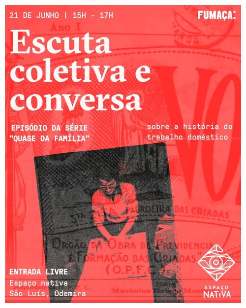 Escuta Coletiva -  “Quase Família"