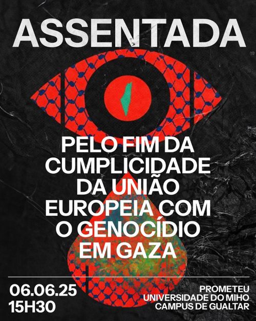 Pelo fim da Cumplicidade da UE com o Genocídio em Gaza