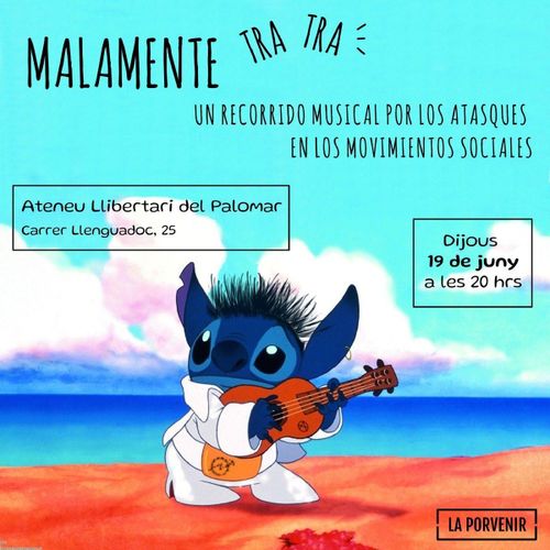 "MALAMENTE TRA TRA" Un recorrido musical por los atasques en los movimientos sociales