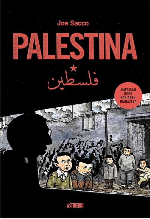 Joe Sacco, Palestinaren inguruko irudiak baino gehiago, Julen Gabiria
