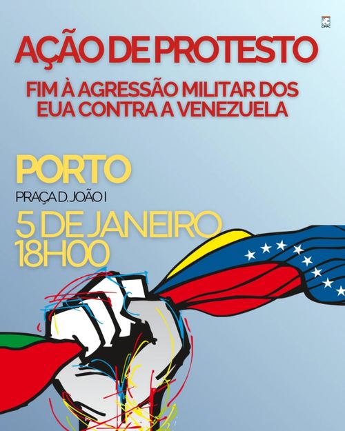 Ação de Protesto Fim à Agressão Militar dos EUA contra a Venezuela- Porto