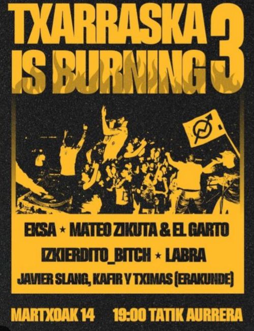 TXARRASKA IS BURNING 3 