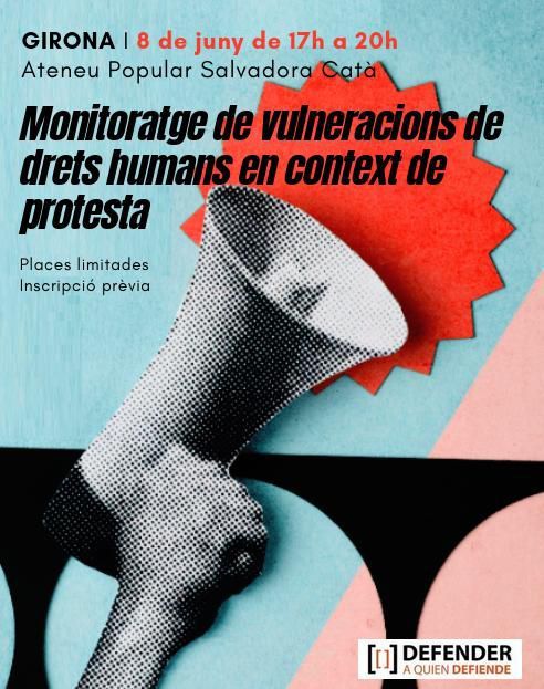 Taller: Monitoratge de vulneracions de drets humans en context de protesta