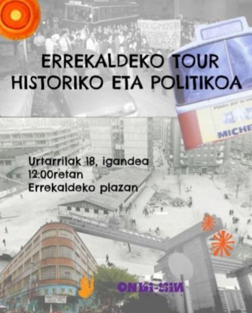 ERREKALDEKO TOUR HISTORIKO ETA POLITIKOA