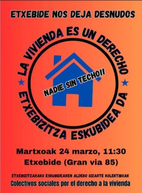 ETXEBIDE NOS DEJA DESNUDOS. ETXEBIZITZA ESKUBIDEA DA