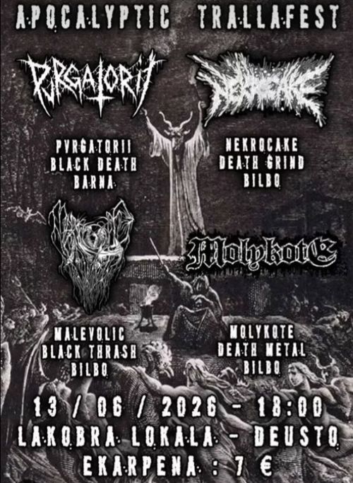 APOCALYPTIC TRALLAFEST: "Pvrgatorii + Nedrocake + Malevolic + Molykote"